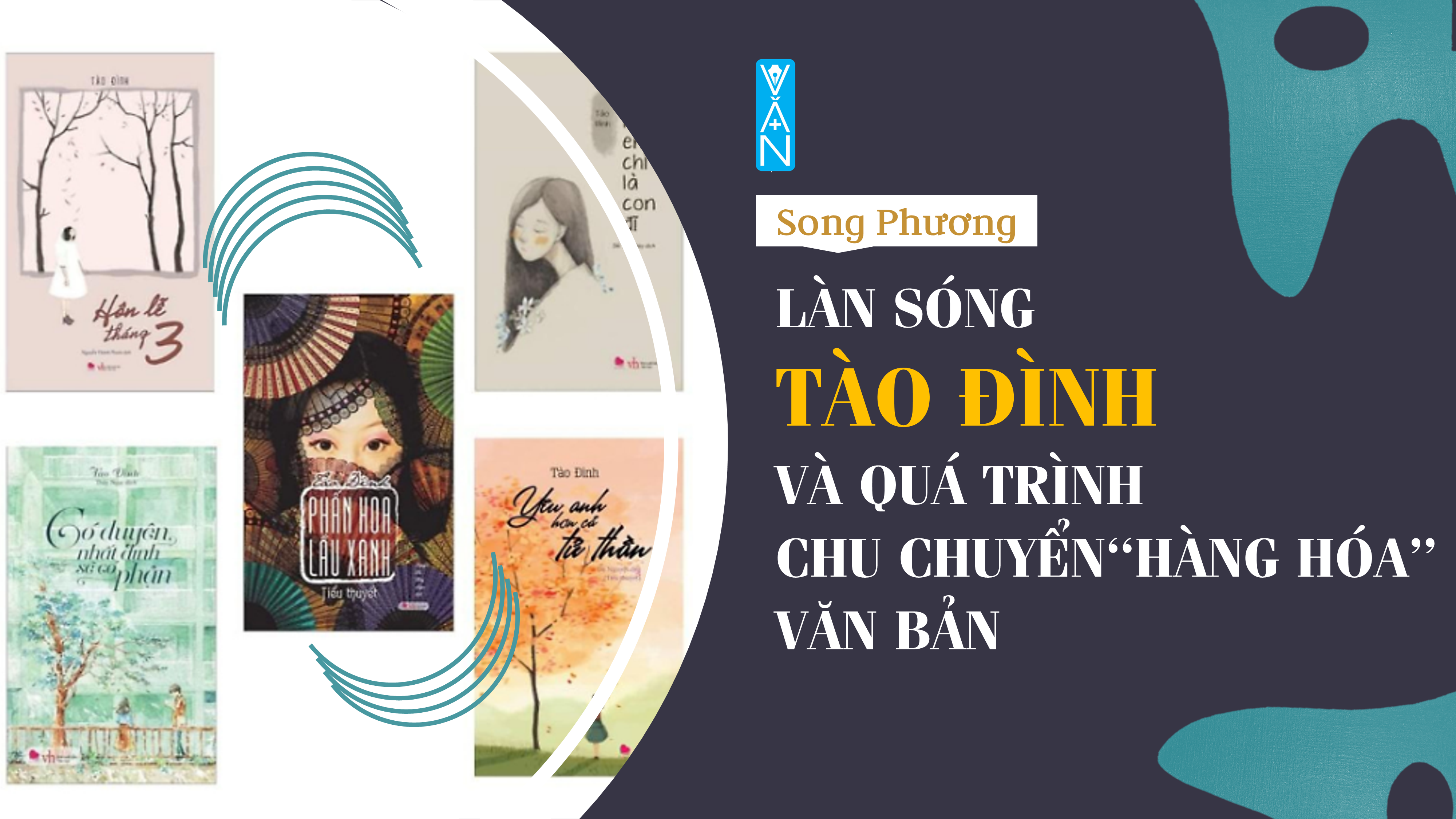 Làn sóng Tào Đình và quá trình chu chuyển “hàng hóa” văn bản – Song Phương