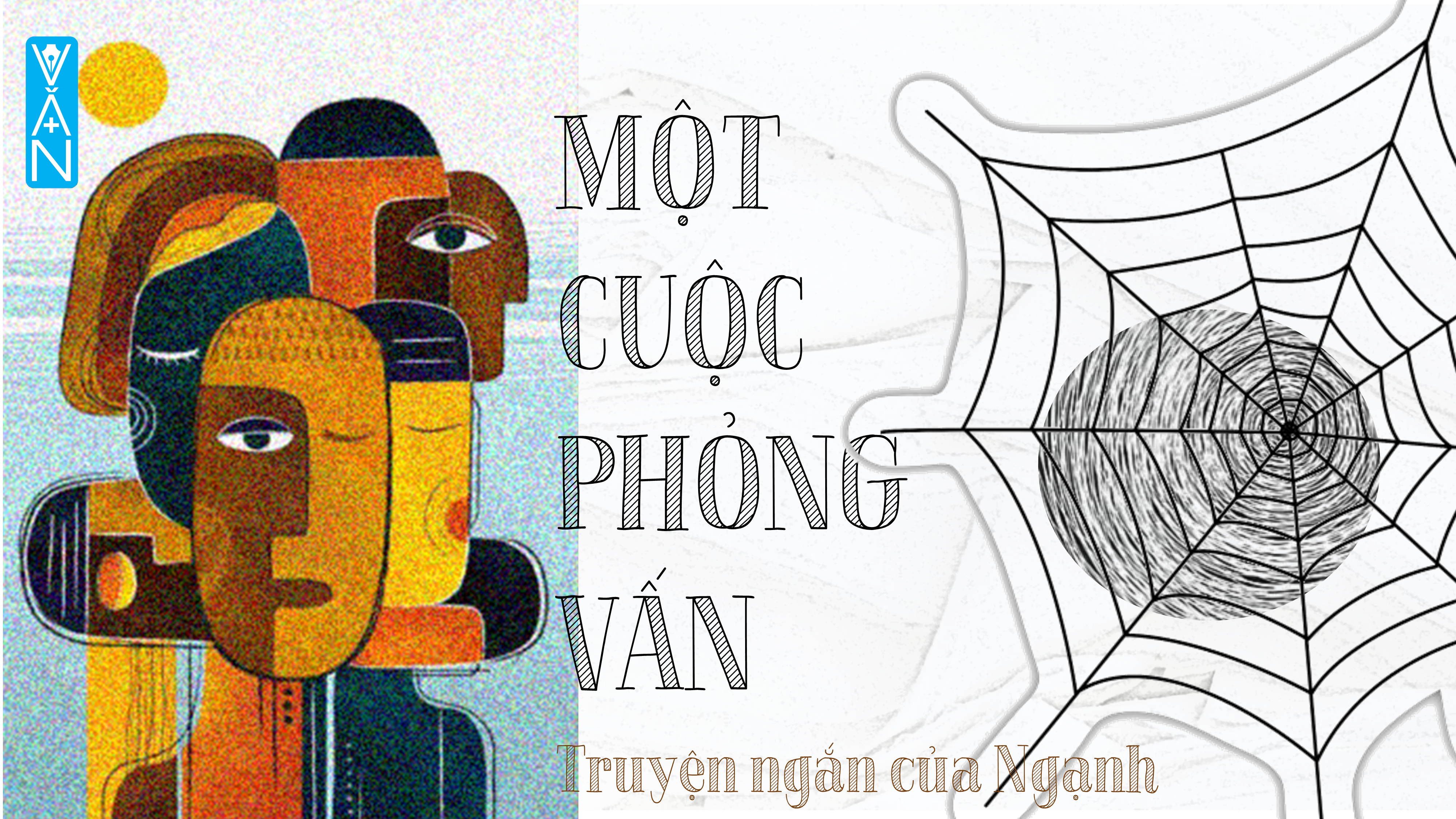 MỘT CUỘC PHỎNG VẤN – TRUYỆN NGẮN CỦA NGẠNH