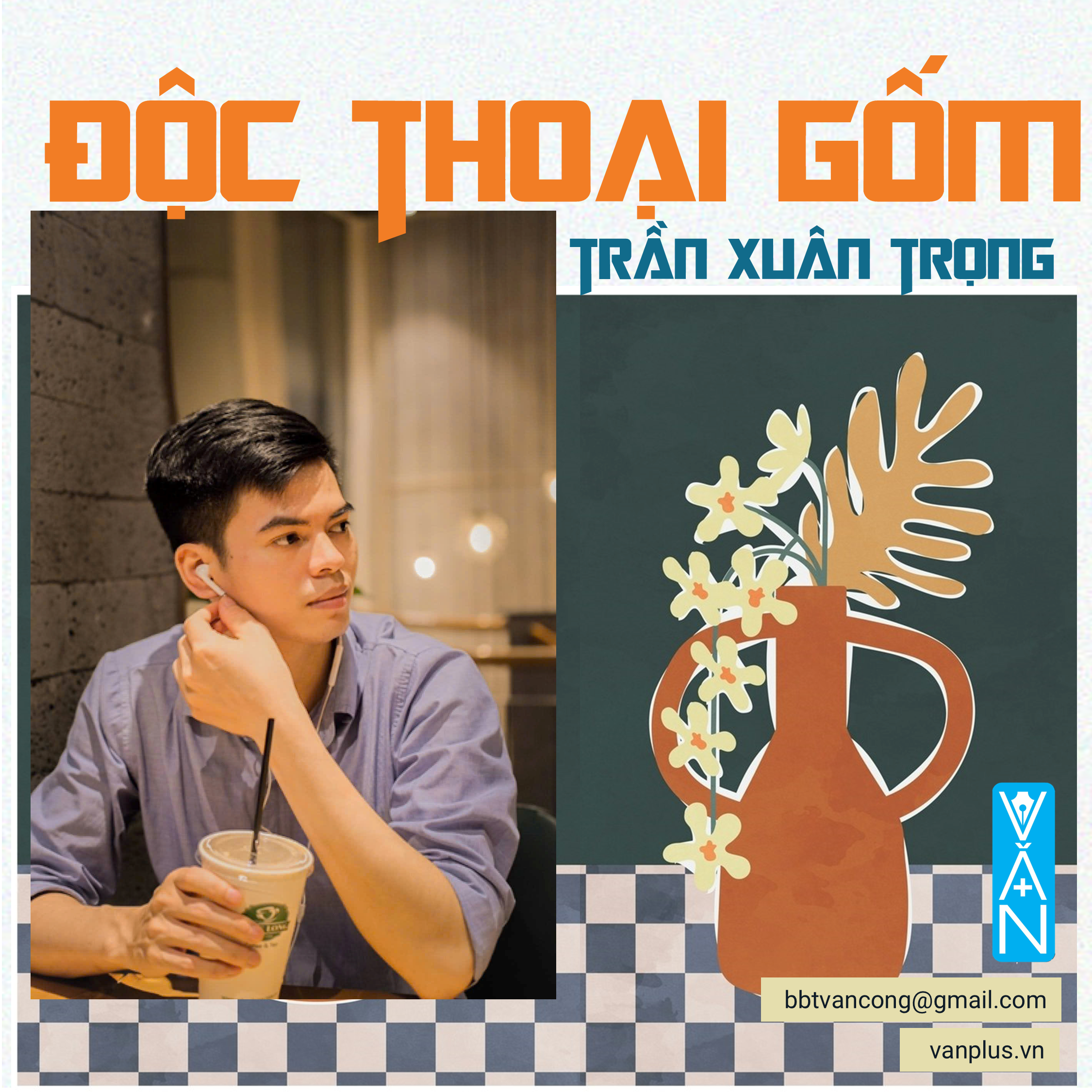 THƠ CỦA TRẦN XUÂN TRỌNG: ĐỘC THOẠI GỐM – HIỂU LẦM – HÉO DẦN